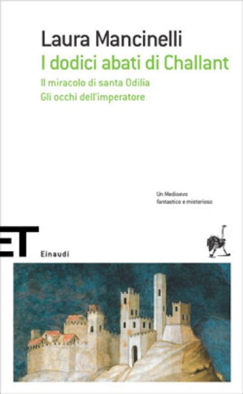 I DODICI ABATI DI CHALLANT - IL MIRACOLO DI SANTA ODILIA - GLI OCCHI DELLIMPERATORE - Ebook PDF